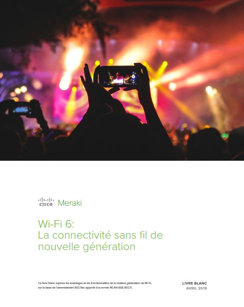 LIVRE BLANC CISCO MERAKI | WIFI 6 - Couv - NXO