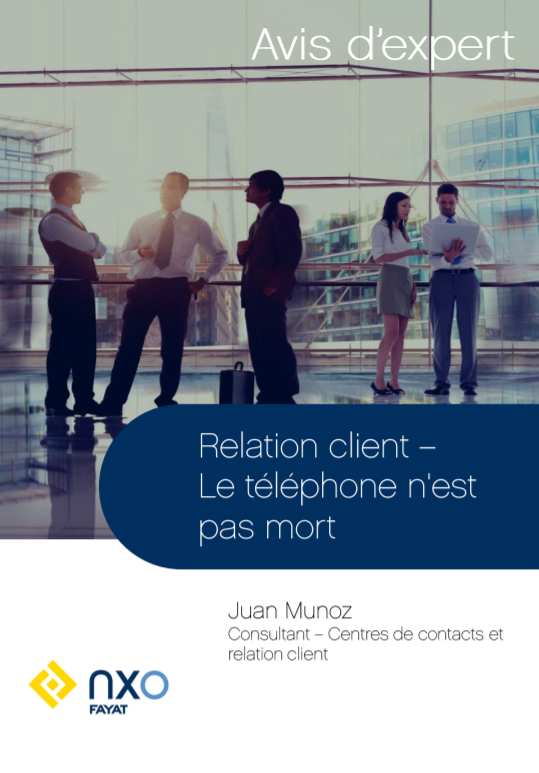 AVIS D'EXPERT RELATION CLIENT : LE TÉLÉPHONE N'EST PAS MORT !. Couverture NXO